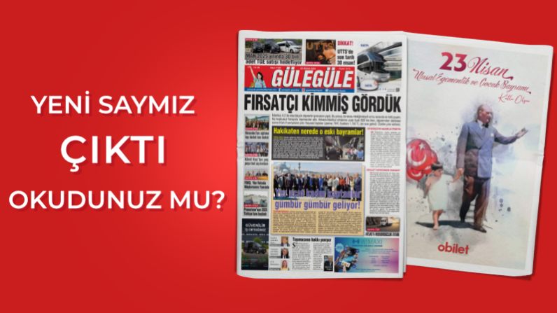 Gülegüle Gazetesi’nin 1133. Sayısı yayında
