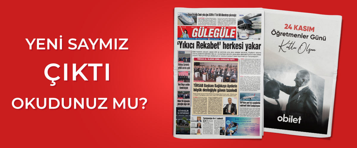 Gülegüle Gazetesi’nin 1144. Sayısı yayında